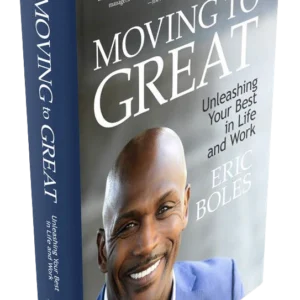 The Moving to Great Book, by The Game Changers, Inc.'s Eric Boles