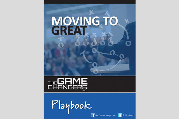 image of Moving to Great Playbook The Game Changers Inc Eric Boles coaching keynoting training